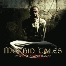 Morbid Tales (GER) : Psychotic Mind Dance